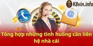 Những lưu ý quan trọng khi liên hệ với nhà cái K8vin